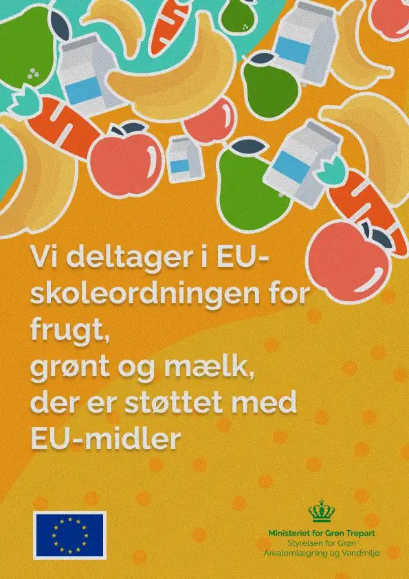 Plakat_vi deltager i EU-skoleordningen for frugt, grønt og mælk, der er støtte med EU-midler.jpg